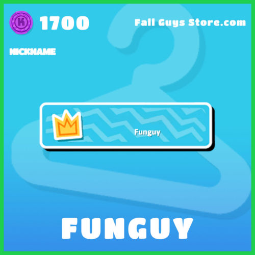 Funguy-Nickname