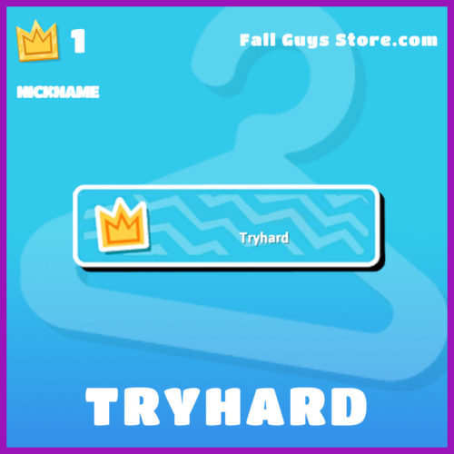 Tryhard-Nickname