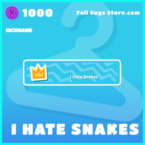 I-hate-snakes-nickname