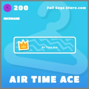 air time ace nickname fall guys