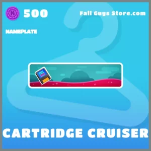 Cartridge Cruiser Fall Guys Nameplate