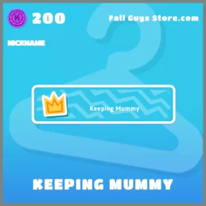 keeping mummy nickname fall guys