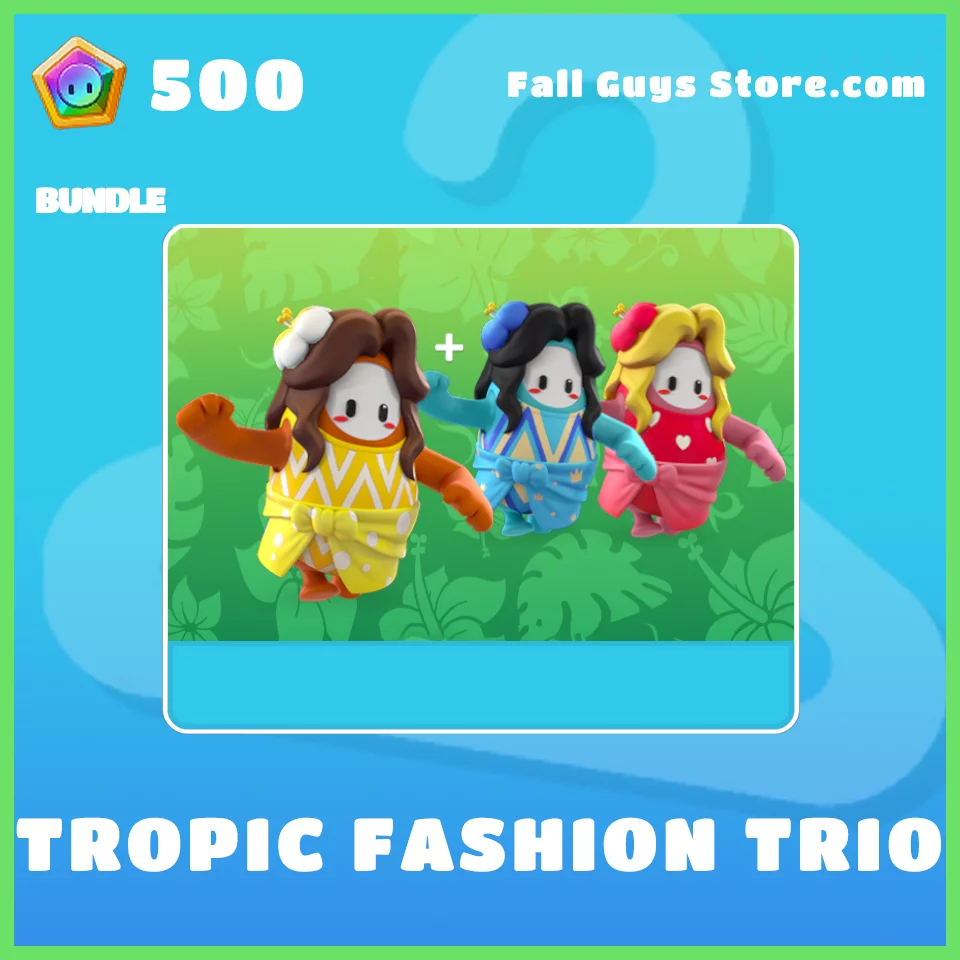 Tropic Fashion Trio Bundle in Fall Guys